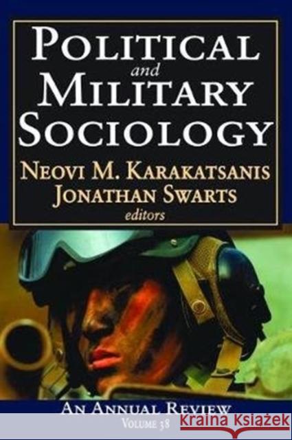 Political and Military Sociology: Volume 38: An Annual Review Jonathan Swarts 9781138530058 Routledge - książka