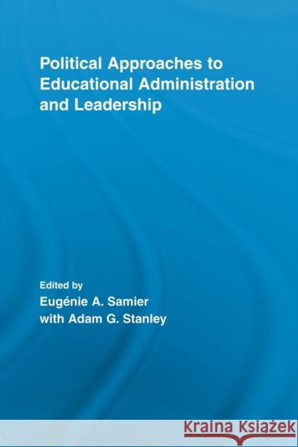 Political Approaches to Educational Administration and Leadership  9780415897402 Taylor and Francis - książka