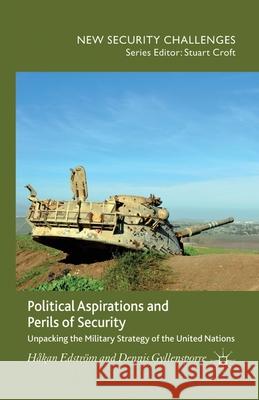 Political Aspirations and Perils of Security: Unpacking the Military Strategy of the United Nations Edström, H. 9781349435777 Palgrave Macmillan - książka