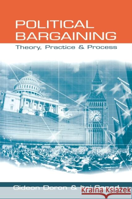 Political Bargaining: Theory, Practice and Process Doron, Gideon 9780761952510 Sage Publications - książka