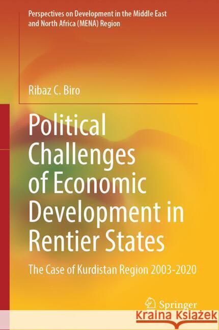 Political Challenges of Economic Development in Rentier States Biro, Ribaz C. 9789819605620 Springer - książka