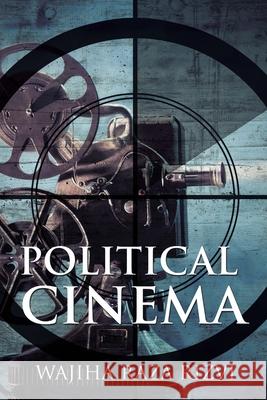 Political Cinema Wajiha Raza Rizvi 9781504999281 Authorhouse UK - książka