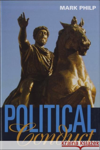 Political Conduct Mark Philp 9780674024885 Harvard University Press - książka