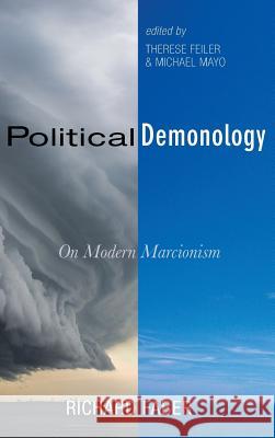 Political Demonology Richard Faber, Therese Feiler (University of Oxford UK), Michael Mayo 9781498285872 Cascade Books - książka