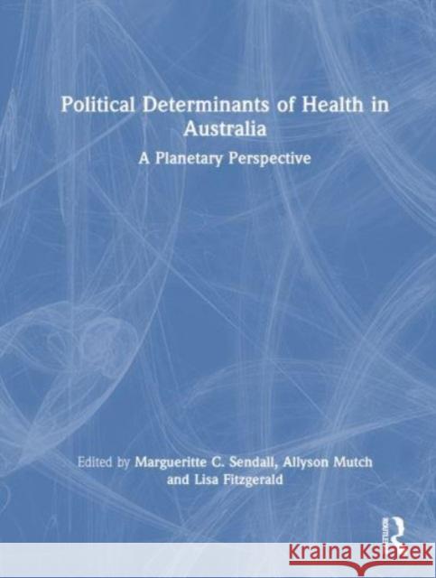 Political Determinants of Health in Australia  9781032325330 Taylor & Francis Ltd - książka