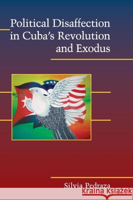 Political Disaffection in Cuba's Revolution and Exodus Silvia Pedraza 9780521687294 Cambridge University Press - książka