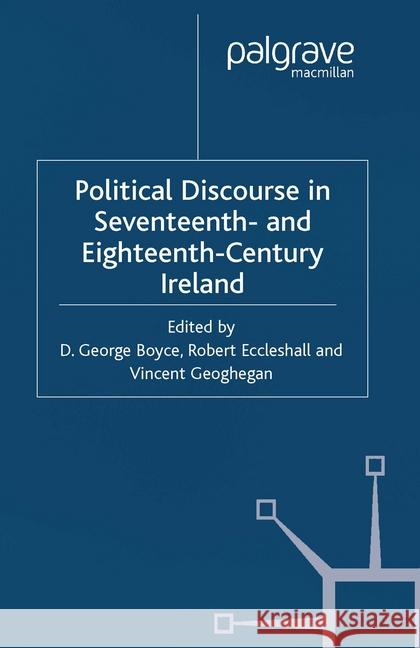 Political Discourse in Seventeenth- And Eighteenth-Century Ireland Boyce, D. G. 9781349402939 Palgrave Macmillan - książka