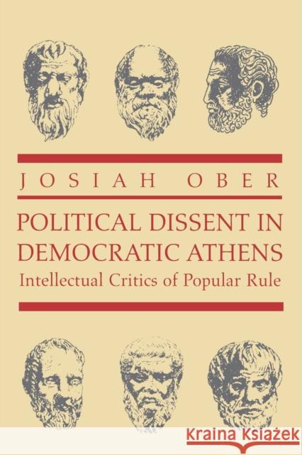 Political Dissent in Democratic Athens: Intellectual Critics of Popular Rule Ober, Josiah 9780691089812 Princeton University Press - książka
