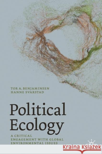 Political Ecology: A Critical Engagement with Global Environmental Issues Benjaminsen, Tor A. 9783030560355 Palgrave MacMillan - książka