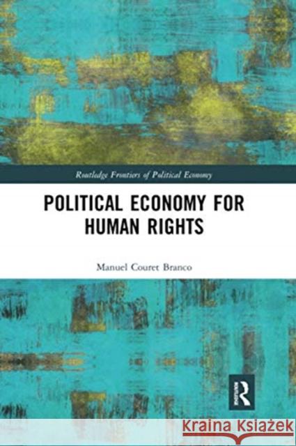 Political Economy for Human Rights Manuel Couret Branco 9780367728274 Routledge - książka
