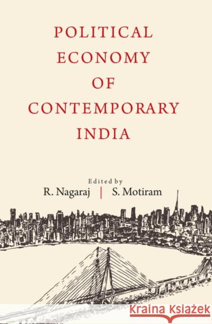 Political Economy of Contemporary India R. Nagaraj Sripad Motiram 9781107164956 Cambridge University Press - książka