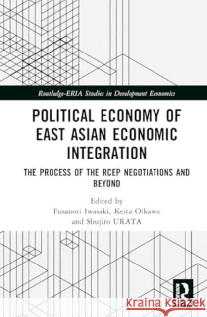 Political Economy of East Asian Economic Integration  9781032624006 Taylor & Francis Ltd - książka