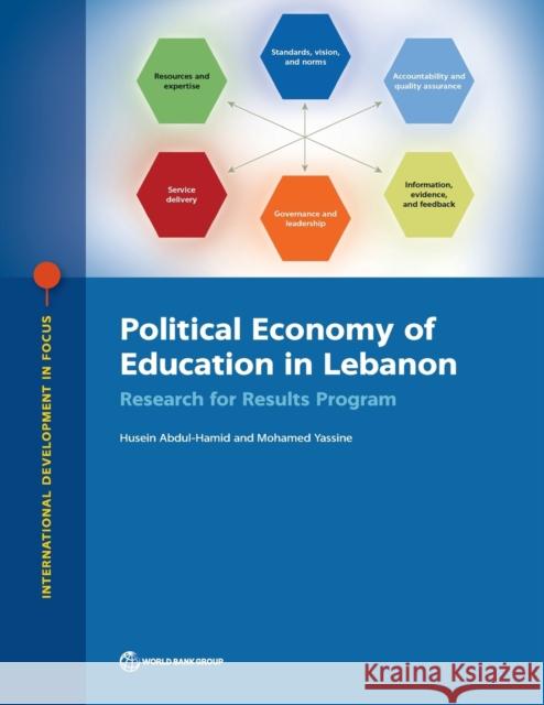 Political Economy of Education in Lebanon: Research for Results Program Abdul-Hamid, Husein 9781464815461 World Bank Publications - książka