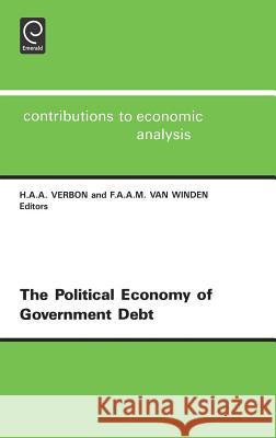 Political Economy of Government Debt: Symposium : Revised Papers H.A.A. Verbon, F.A.A.M. Van Winden 9780444890528 Emerald Publishing Limited - książka