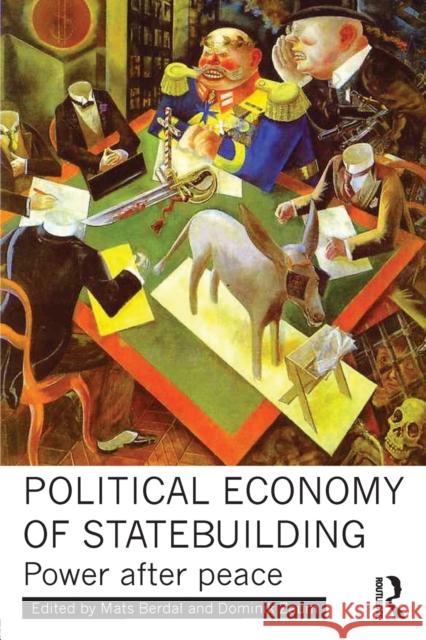 Political Economy of Statebuilding: Power After Peace Berdal, Mats 9780415521574  - książka