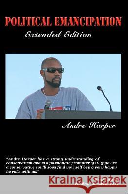 Political Emancipation: Extended Edition Andre Harper 9781467975353 Createspace - książka