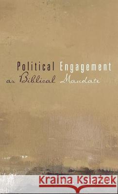 Political Engagement as Biblical Mandate Paul D Hanson 9781498210898 Cascade Books - książka