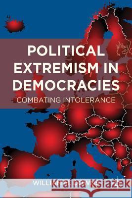 Political Extremism in Democracies: Combating Intolerance Downs, William M. 9780230340794 Palgrave MacMillan - książka