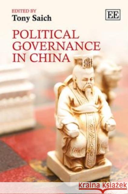 Political Governance in China Tony Saich   9781781953839 Edward Elgar Publishing Ltd - książka