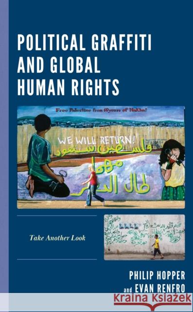 Political Graffiti and Global Human Rights Evan Renfro 9781666932812 Lexington Books - książka
