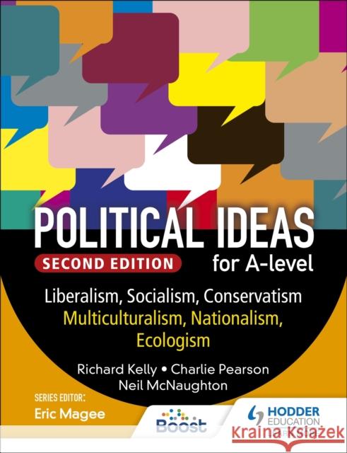 Political ideas for A Level: Liberalism, Socialism, Conservatism, Multiculturalism, Nationalism, Ecologism 2nd Edition Neil McNaughton 9781398369184 Hodder Education - książka
