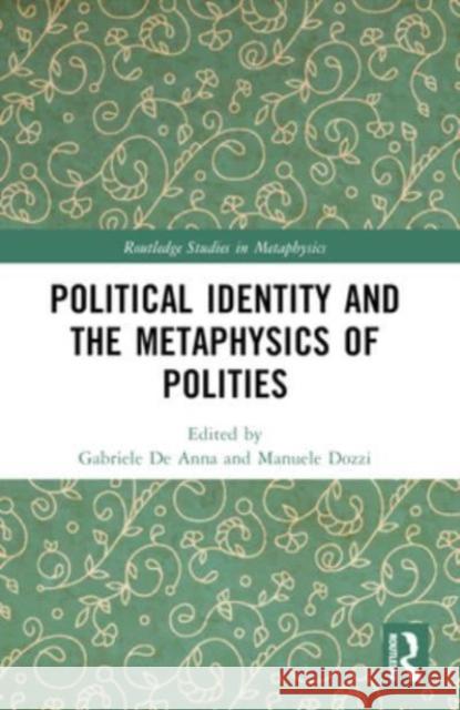 Political Identity and the Metaphysics of Polities Gabriele d Manuele Dozzi 9781032185699 Routledge - książka