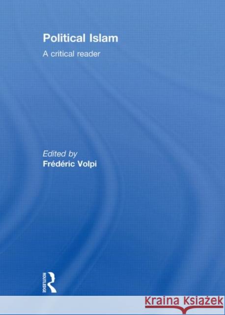 Political Islam : A Critical Reader Frederic Volpi 9780415560276  - książka