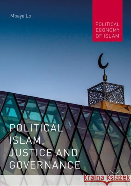 Political Islam, Justice and Governance Mbaye Lo 9783319963273 Palgrave MacMillan - książka