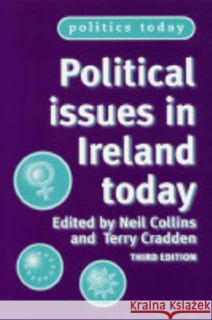 Political Issues in Ireland Today Neil Collins Terry Cradden 9780719065712 Manchester University Press - książka