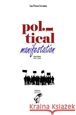 Political Manifestation Miguel Marcotrigiano Luis Peroz 9781983350467 Independently Published - książka