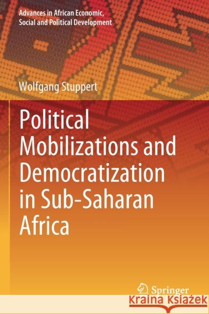 Political Mobilizations and Democratization in Sub-Saharan Africa Wolfgang Stuppert 9783030227944 Springer - książka