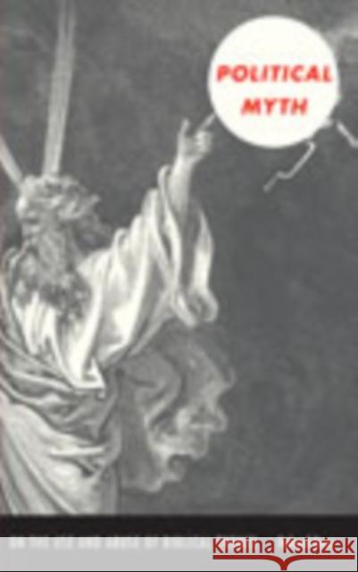 Political Myth: On the Use and Abuse of Biblical Themes Roland Boer 9780822343356 Duke University Press - książka