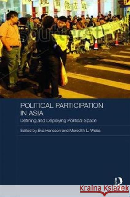 Political Participation in Asia Defining and Deploying Political Space  9781138082298 Routledge Contemporary Asia Series - książka