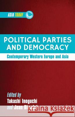 Political Parties and Democracy: Contemporary Western Europe and Asia Inoguchi, T. 9781137277190 Palgrave MacMillan - książka