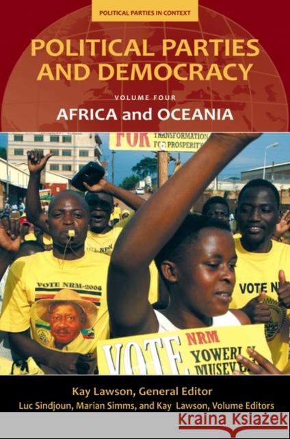 Political Parties and Democracy, Volume IV: Africa and Oceania Lawson, Kay 9780313353024 Praeger Publishers - książka