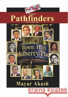 Political Pathfinders: Lbth 1982-2017 Akash, Mayar 9781910499313 M A Publisher - książka