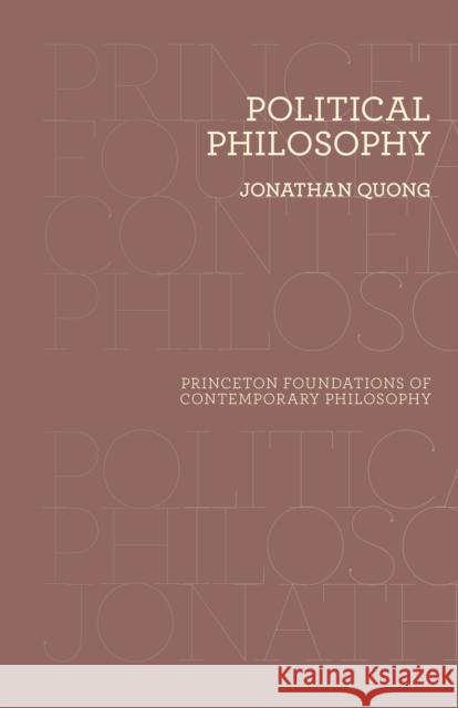 Political Philosophy Jonathan Quong 9780691215648 Princeton University Press - książka