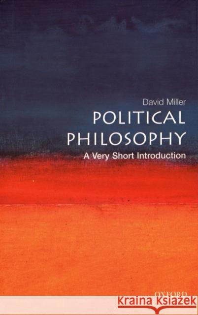 Political Philosophy: A Very Short Introduction David Miller 9780192803955 Oxford University Press - książka