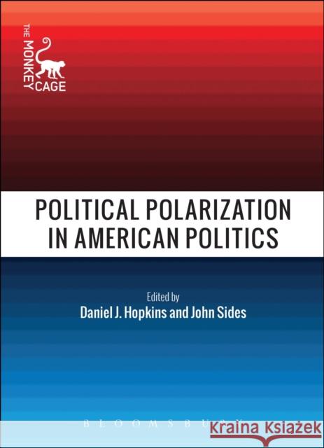 Political Polarization in American Politics   9781501306273 Bloomsbury Academic - książka