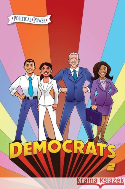 Political Power: Democrats 2: Joe Biden, Kamala Harris, Pete Buttigieg and Alexandria Ocasio-Cortez Michael Frizell Bill Walko Juan Burgos 9781955686013 Tidalwave Productions - książka