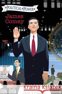 Political Power: James Comey Joe Paradise Michael L. Frizell Darren G. Davis 9781949738704 Tidalwave Productions - książka