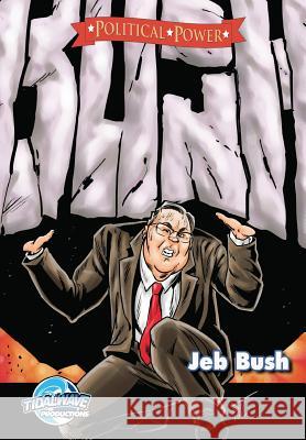 Political Power: Jeb Bush Joe Paradise Michael Frizell Darren G. Davis 9781515387299 Tidalwave Productions - książka