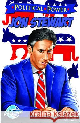 Political Power: Jon Stewart Jerome Maida Mark Sparacio 9781450762502 Bluewater Productions - książka