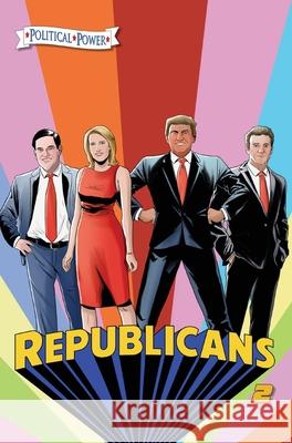 Political Power: Republicans 2: Rand Paul, Donald Trump, Marco Rubio and Laura Ingraham Michael Frizell Joe Paradise Darren G. Davis 9781955712316 Tidalwave Productions - książka