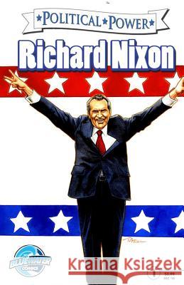 Political Power: Richard Nixon Don Smith 9780985591137 Bluewater Productions - książka