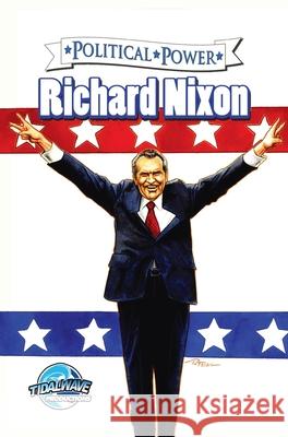 Political Power: Richard Nixon Jerome Maida Darren G. Davis Sal Field 9781955712422 Tidalwave Productions - książka