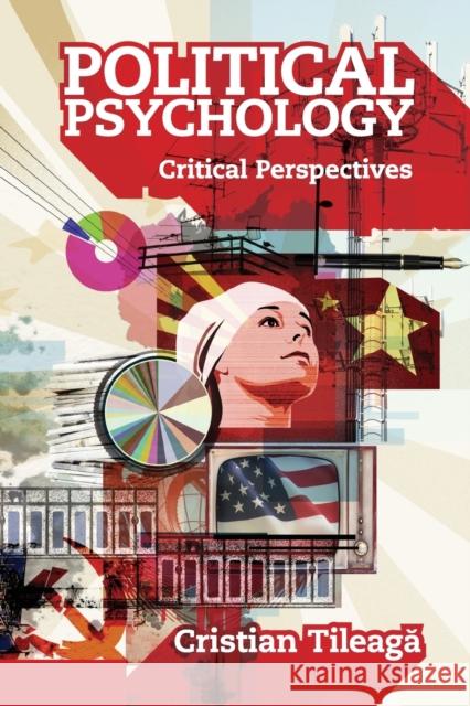 Political Psychology: Critical Perspectives Tileagă, Cristian 9781107672529 Cambridge University Press - książka