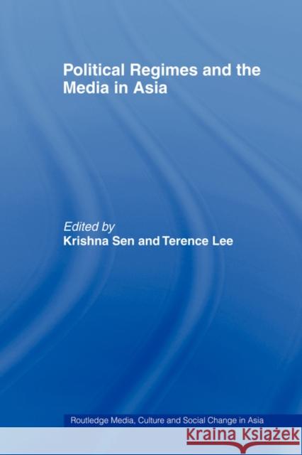 Political Regimes and the Media in Asia Krishna Sen 9780415491730  - książka