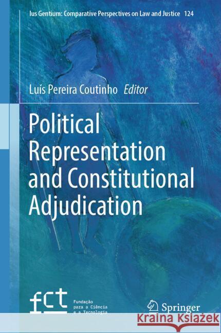 Political Representation and Constitutional Adjudication Luís Pereira Coutinho 9783031859823 Springer International Publishing AG - książka