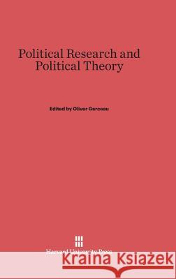 Political Research and Political Theory Oliver Garceau Leon D. Epstein Merle Fainsod 9780674592520 Harvard University Press - książka